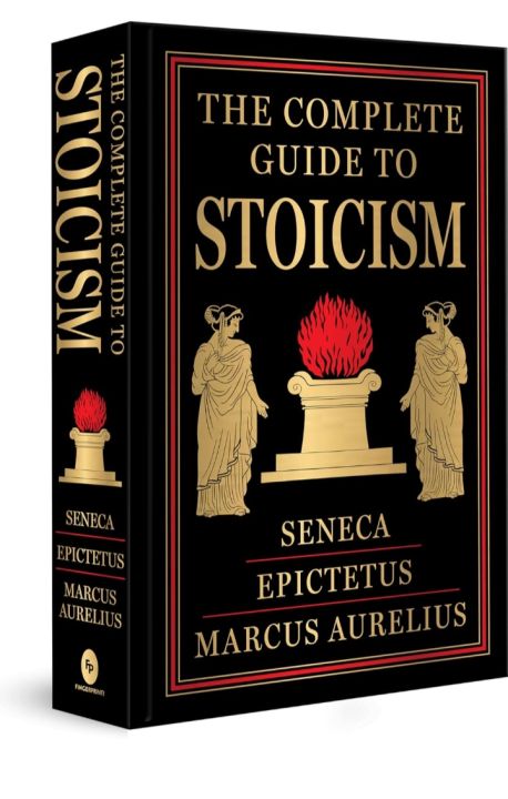 The Complete Guide To Stoicism (Deluxe Hardbound Edition) By Marcus Aurelius