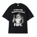 If They Talk Behind Yo Back Fart Wolf Literally Me Funny Meme Emo T-shirt Men's Clothing Harajuku Retro Oversized Cotton.