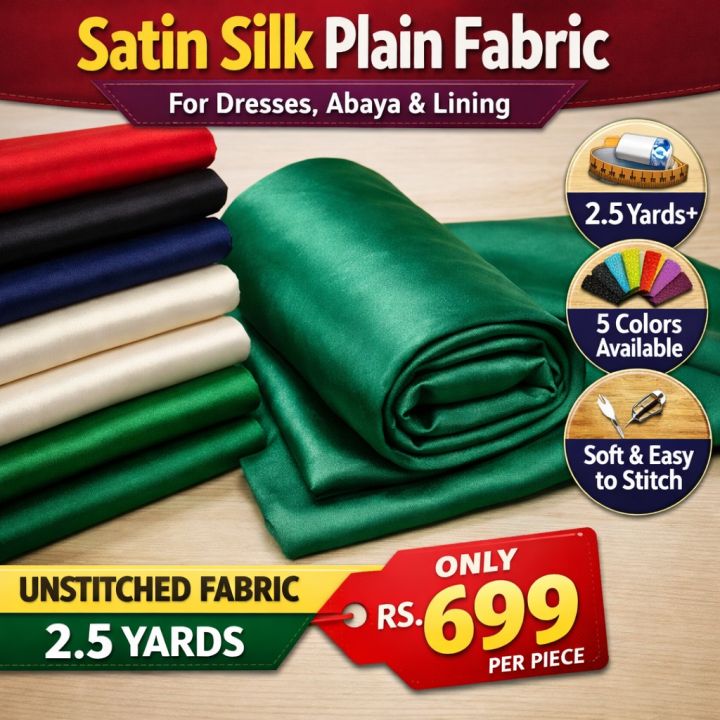 Premium Satin Silk Plain Fabric – Soft Shiny Silk Cloth for Dresses, Abaya, Maxi, Lining & Craft Use – Unstitched Fabric Per Yard