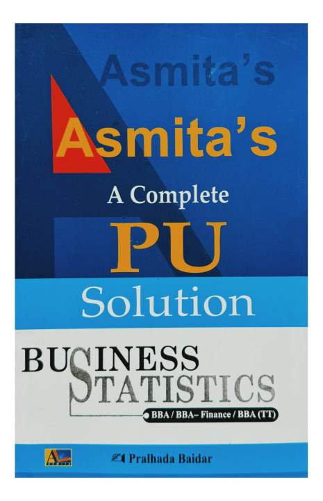 Asmita's Business Statistics - A Complete PU Solution For BBA 3rd Semester || New Edition 2026