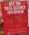 Ace the Data Science Interview: 201 Real Interview Questions Asked By FAANG, Tech Startups, & Wall Street. 