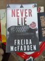 Never Lie

Book by Freida McFadden. 