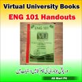 eng 101 , soc 101 , Pak 301 , Cs 101 Virtual University handouts / Vu book shop. 