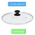 Howkingss rice cooker glass lid 1.8 litre. 