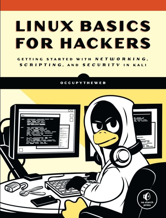 LINUX BASICS FOR HACKERS

GETTING STARTED WITH NETWORKING, SCRIPTING, AND SECURITY IN KALI