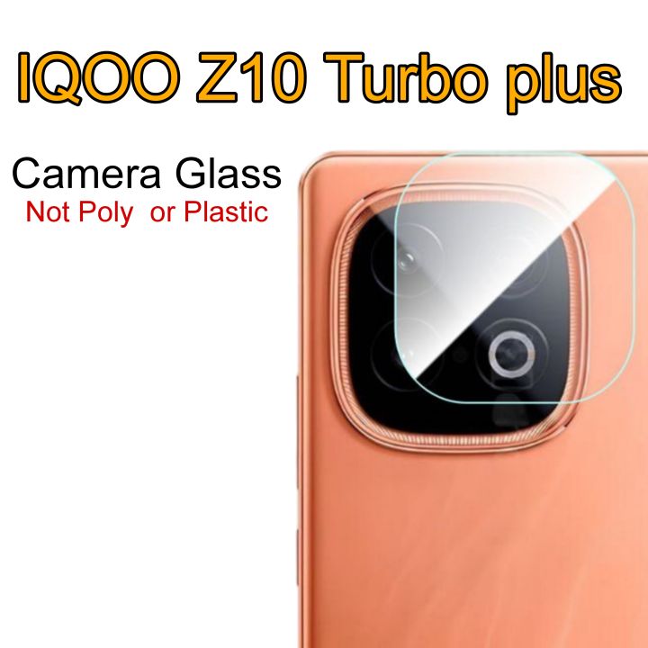 IQOO Z10 Turbo Plus Camera Glass Camera Protector Not poly or film