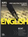 Kips Entry Tests Series English Prep and Practice book for ECAT 2025 Edition. 