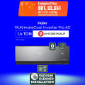Haier 1.6 Ton UltimateCool T3 Inverter Pro AC (Hot & Cool) | UVC Pro Sterilization | Frost Self-Clean | Official Warranty.