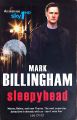 Sleepyhead by Mark Billingham. 
