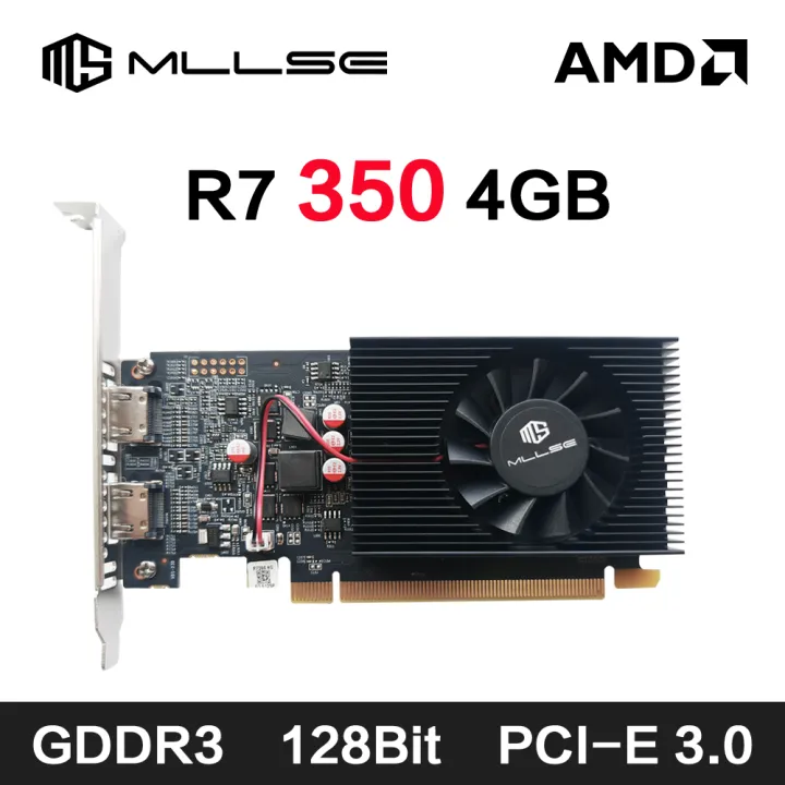 Amd Radeon M350 R7 MLLSE AMD R7 350 4GB Graphics Card GDDR3 128Bit PCI-E 3.0 Geforce GPU ...