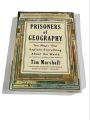 Prisoners Of Geography by Tim Marshall. 