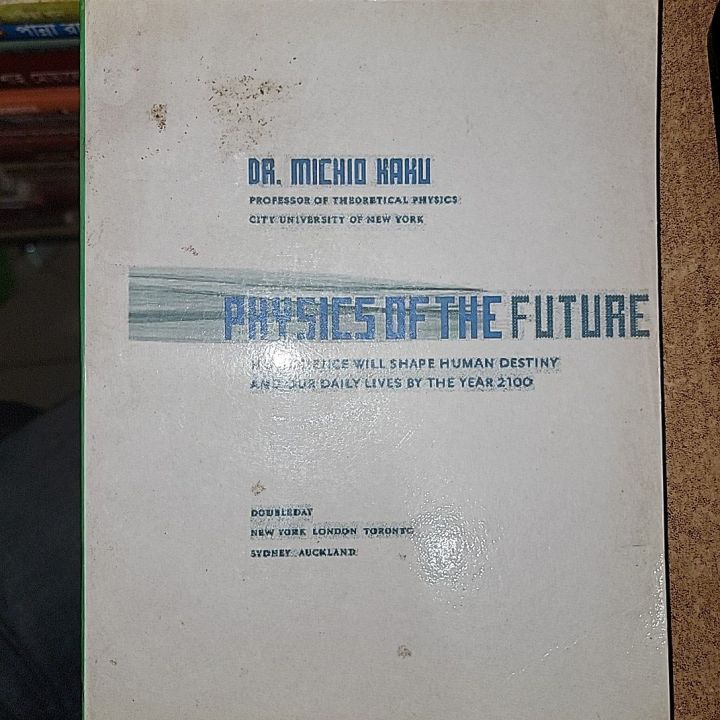 Physics of The Future By Dr. Michio kaku
