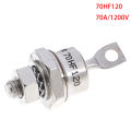 1 X 70HF120 70A 1200V High Power Rectifier Metal Stud Type Diodes.