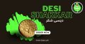 دیسی شکر Desi Shakkar. 