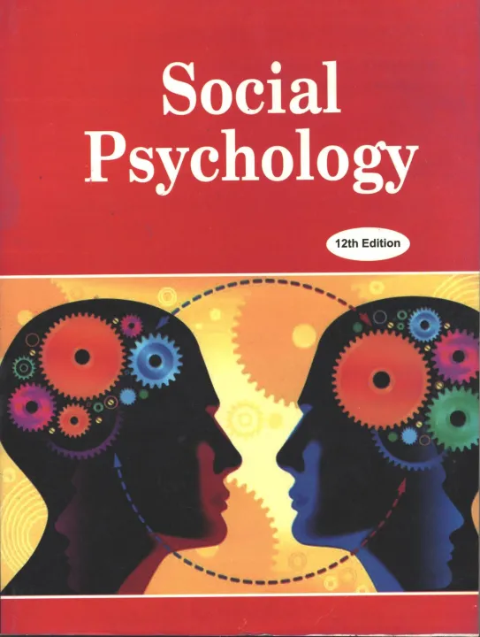 Social Psychology 12th Edition by David G Myers / Social Psychology / Social Psychology book