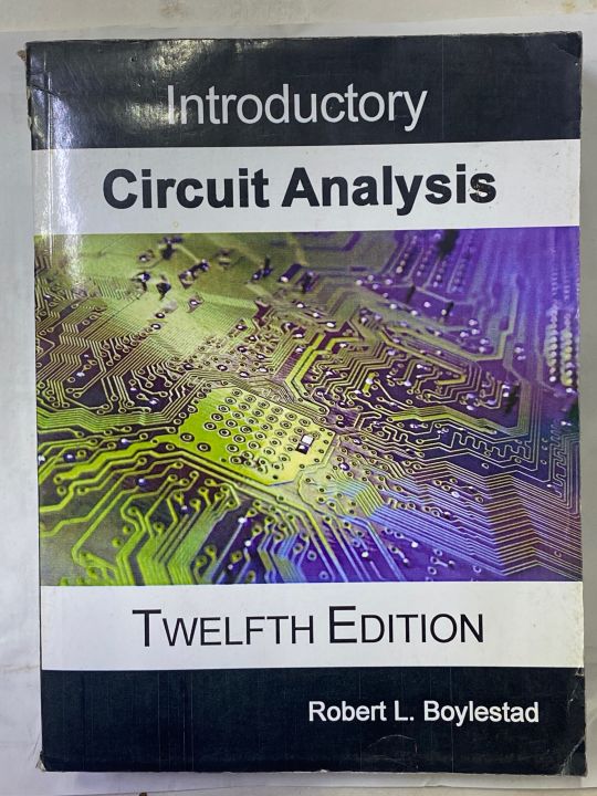 INTRODUCTORY CIRCUIT ANALYSIS 12th EDITION BY ROBERT L. BOYLESTAD