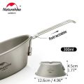 Naturehike 2026 New Titanium Cup Set Portable Storage Ultralight Large Tableware Set Outdoor Picnic Cooking Camping Bowl Pan. 