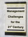MANAGEMENT CHALLENGES FOR THE 21st CENTURY BY PETER F DRUCKER. 