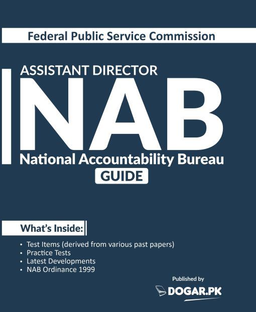 Dogar FPSC Assistant Director NAB Guide book 2025 Edition / NAB National Accountability Bureau Guide