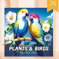 PLANTS & BIRDS Coloring Book 26 Pages Original Design For Children Adult Picture Book Kill Time Graffiti Painting Drawing. 