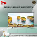 Sony Plus 24 Inch HD LED TV 4K Supported Basic Television (Resolution 1080P 1366 x 768). 