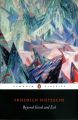 Beyond Good and Evil by Friedrich Nietzsche. 