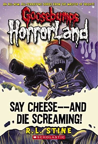 Say%20Cheese,%20and%20Die%20Screaming:%208%20(Goosebumps%20Horrorland)%20-%20Image%202