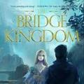 The Bridge Kingdom #1 The Bridge Kingdom by Danielle L. Jensen ( Premim Paper, Matte Cover ). 