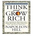 Think and Grow Rich by Napoleon Hill. 