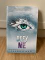 Defy Me (Shatter Me #5) by Tahereh Mafi (Premium Paper and Matte Covers). 