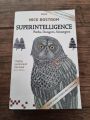 Superintelligence: Paths, Dangers, Strategies Book by Nick Bostrom. 