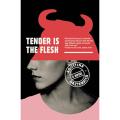 Tender is the Flesh by Agustina Bazterrica (Premium Print and Matte Cover). 