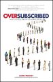 Oversubscribed: How to Get People Lining Up to Do Business with You By Daniel Priestley. 