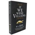 If we were villains by M. L. Rio Premium Paper And Matte Cover. 