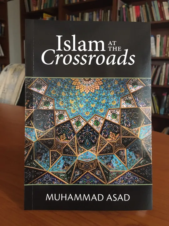 Islam%20At%20The%20Crossroads%20by%20Muhammad%20Asad%20-%20Image%204