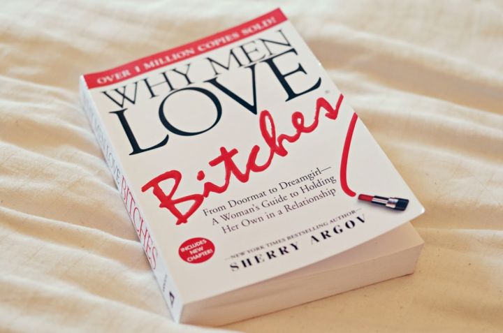 Why Men Love Bitches by Sherry Argov