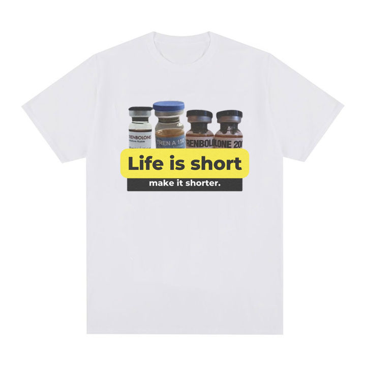 Life%20Is%20Short%20Make%20It%20Shorter%20Tren%20Trenbolone%20T-shirt%20Men%20Women%20Funny%20Gym%20Short%20Sleeve%20T-shirts%20100%25%20Cotton%20Casual%20Loose%20T%20Shirt%20-%20Image%205