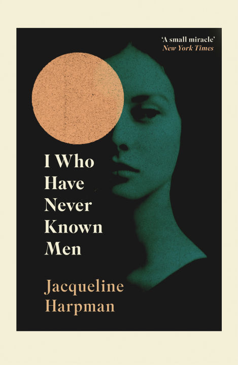 I%20Who%20Have%20Never%20Known%20Men%20by%20Jacqueline%20Harpman%20-%20Premium%20-%20Paperback%20-%20Image%203
