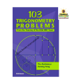 103 Trigonometry Problems: From the Training of the USA IMO Team by Titu Andreescu. 