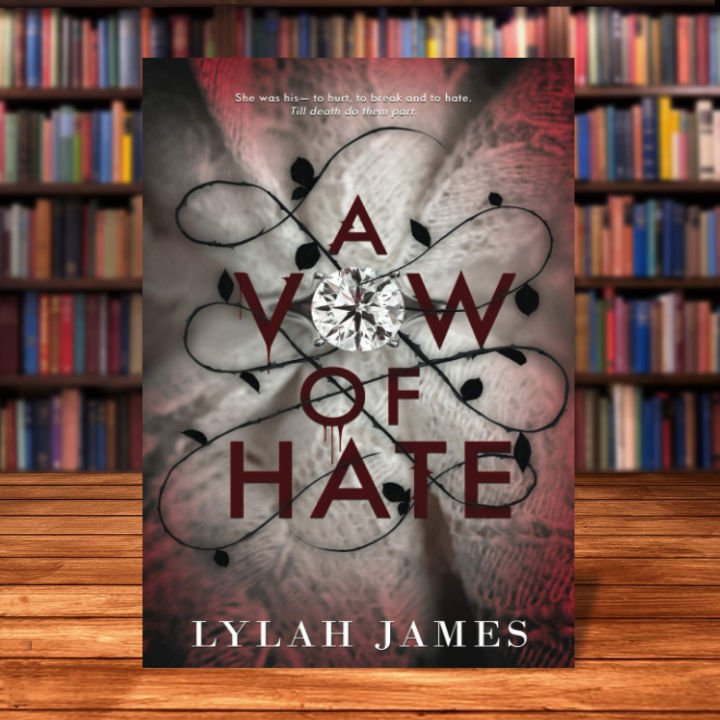 A Vow Of Hate: An Arranged Marriage Romance by Lylah James