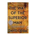 The Way of the Superior Man by David Deida - Premium Quality - Elevate Your Mind - Easy To Use and Clean - A Unique Choice For Personal Growth. 