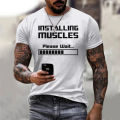 Summer Fashion New Bodybuilding Installing Muscles Please Wait Loading Bar 3D Print T-shirt Men Women Casual Oversized T Shirt. 