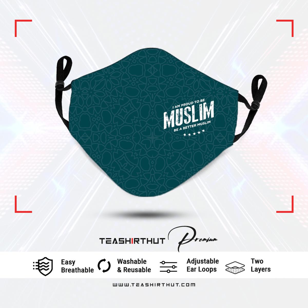 I'm Proud to Be a Muslim Exclusive Islamic Design Edition Facemask