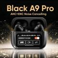 A9 Pro Touch Screen ANC Wireless Earphones TWS Noise Cancelling Earbud Bluetoth 5.3 Long Battery life HiFi Tone Quality.