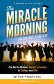 The Miracle Morning for College Students: The Not-So-Obvious Secrets to Success in College and Life by Hal Elrod. 
