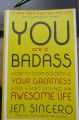 You Are a Badass by Jen Sincero. 