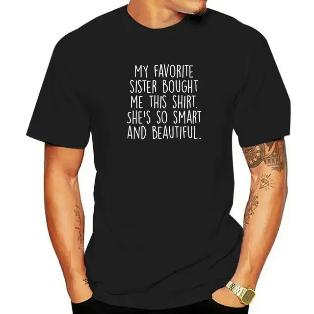 My%20Favorite%20Sister%20Bought%20Me%20This%20Funny%20Brother%20Gift%20T-Shirt%20NoveltyCustomized%20Tops%20Shirt%20New%20Design%20Cotton%20Men%20Top%20T-Shirts%20-%20Image%207