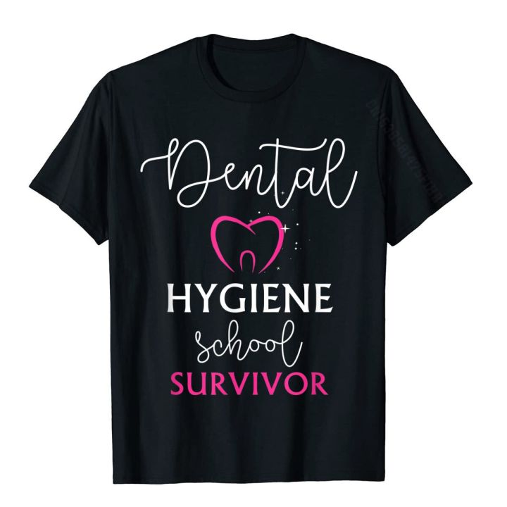 Funny Dental Hygienist Gifts T Shirt Hygiene School Survivor Funny Dental Hygienist Gifts T Shirt Hygiene School Survivor