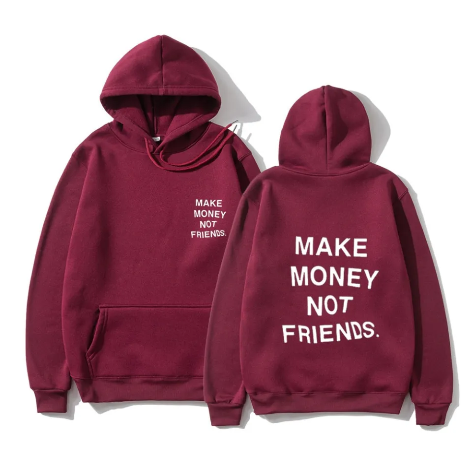 Streetwear MAKE MONEY NOT FRIENDS Hoodies Sweatshirt Men Women