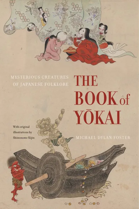 The%20Book%20of%20Yokai:%20Mysterious%20Creatures%20of%20Japanese%20Folklore%20by%20Michael%20Dylan%20Foster%20(Premium-Paperback)%20-%20Image%202